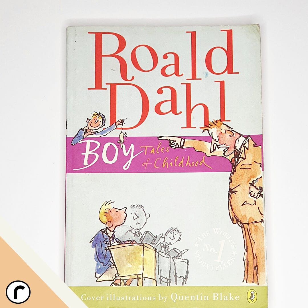 Boy Tales of Childhood by Roald Dahl